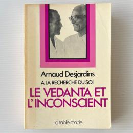 Le Védanta et l'Inconscient, À la Recherche du Soi