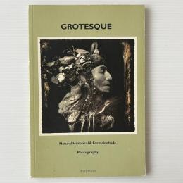 Grotesque: Natural Historical & Formaldehyde Photography