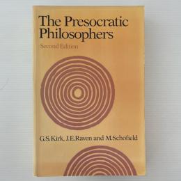 Presocratic Philosophers：A Critical History with a Selection of Texts