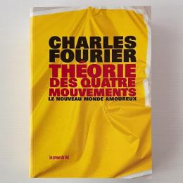 Théorie des quatre mouvements, Le Nouveau Monde amoureux