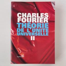 Théorie de l'unité universelle Tome 2