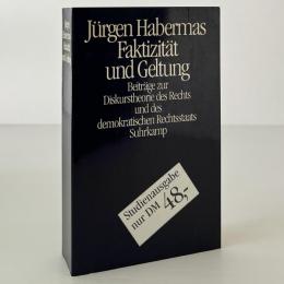 Faktizität und Geltung. Beiträge zur Diskurstheorie des Rechts und des demokratischen Rechtsstaats