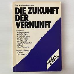 Eine Auseinandersetzung: Die Zukunft der Vernunft