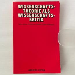 Wissenschaftstheorie als Wissenschaftskritik