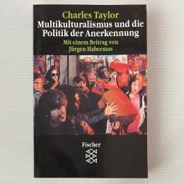 Multikulturalismus und die Politik der Anerkennung