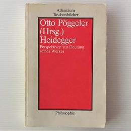 Heidegger: Perspektiven zur Deutung seines Werkes