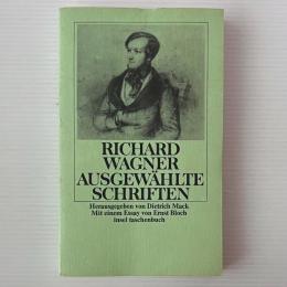 Richard Wagner:  Ausgewählte Schriften