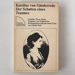 Der Schatten eines Traumes : Gedichte, Prosa, Briefe, Zeugnisse von Zeitgenossen