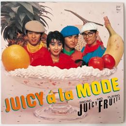 〔LP〕JUICY FRUITS／JUICY a la MODE