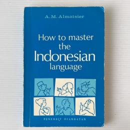 How to Master the Indonesian Language