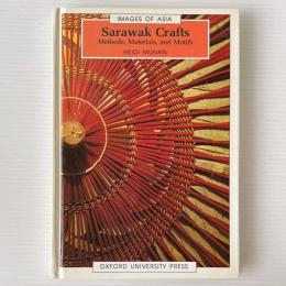 Sarawak Crafts: Methods, Materials, and Motifs