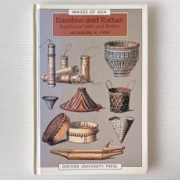 Bamboo and Rattan: Traditional Uses and Beliefs