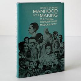 Manhood in the Making: Cultural Concepts of Masculinity