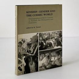 Kinship, Gender, and the Cosmic World: Ethnographies of Birth Customs in Taiwan, the Philippines, and Indonesia