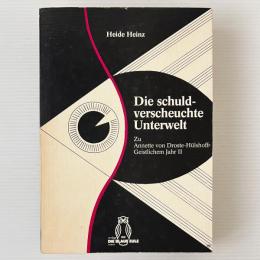 Die schuldverscheuchte Unterwelt: zu Annette von Droste-Hülshoffs Geistlichem Jahr 2