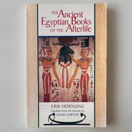 The Ancient Egyptian Books of the Afterlife