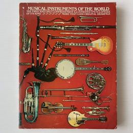 Musical Instruments of the World: An Illustrated Encyclopedia