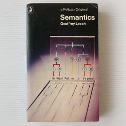 Semantics: The Study of Meaning