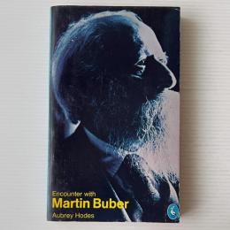 Encounter With Martin Buber