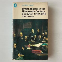 British History in Nineteenth Century and After: 1782-1919