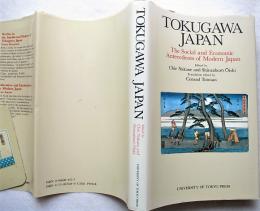 Tokugawa Japan : the social and economic antecedents of modern Japan　