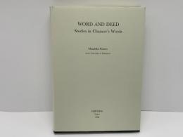 Word and deed : studies in Chaucer's words