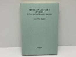 Studies in Chaucer's words : a contextual and semantic approach