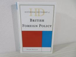 Historical Dictionary of British Foreign Policy (Historical Dictionaries of Diplomacy and Foreign Relations)