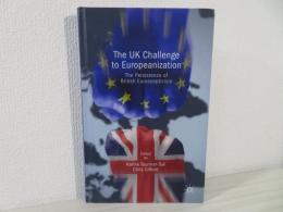 The UK Challenge to Europeanization: The Persistence of British Euroscepticism