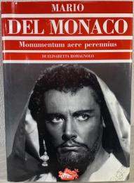Mario del Monaco  Monumentum aere perennius /マリオ デル モナコ