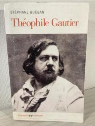 Théophile Gautier [paperback]