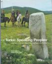 The Turkic Speaking Peoples : 2,000 years of Art and Culture from Inner Asia to the Balkans