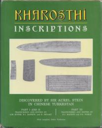 Kharosthi Inscriptions: Discovered by Sir Aurel Stein in Chinese Turkestan [カローシュティー碑文]