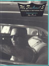 My Freedamn! 5 Featuring Rock'n'Roll Fashions: Part 1