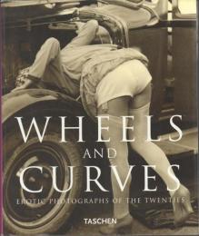 Wheels and Curves : Erotic Photographs of the Twenties