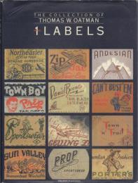 LABELS 【The Collectiion of THOMAS W. OATMAN Series 1】