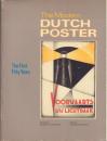 The Modern Dutch Poster: The First Fifty Years, 1890-1940