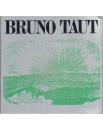 BRUNO TAUT 建築家ブルーノ・タウトのすべて