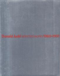 Donald Judd selected works 1960-1991 ドナルド・ジャッド