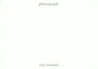 photograph [濱田祐史写真集]