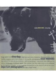 daido MORIYAMA: stray dog [森山大道写真集]