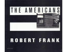 Robert Frank The Americans