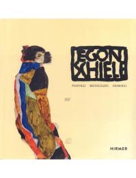 Egon Schiele : Paintings, Watercolors, Drawings (2nd.Ed.)[エゴン・シーレ]
