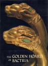 The Golden Hoard of Bactria : from the Tillya-tepe Excavations in Northern Afghanistan