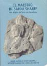 Il Maestro di Saidu Sharif : Alle origini dell'arte del Gandhara [サイードゥ・シャリフの巨匠:ガンダーラ美術の起源]