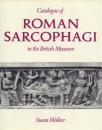 Catalogue of Roman Sarcophagi in the British Museum