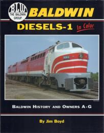 Baldwin Diesels - 1 in Color. Baldwin History and Owners A - G