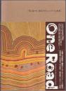 One Road ワンロード 現代アボリジニ・アートの世界