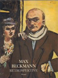 MAX BECKMANN RETROSPEKTIVE [マックス・ベックマン]