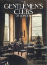 The GENTLEMEN'S CLUBS Of LONDON